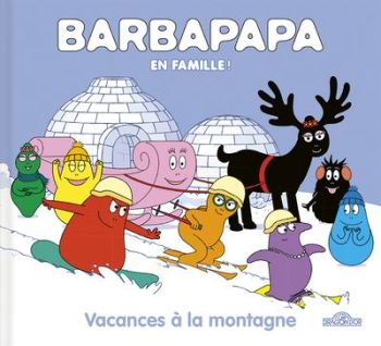 Barbapapa en famille - Vacances à la montagne