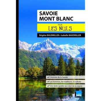 Savoie Mont Blanc pour les Nuls