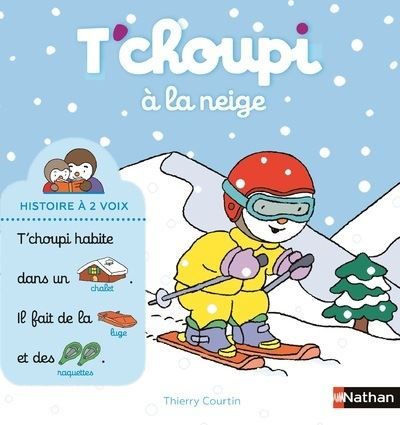 Livre T'choupi à la neige - ValetMont - SnowUniverse, équipement outdoor et  skis