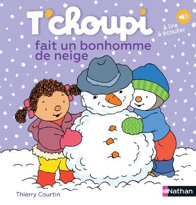 Livre T'choupi fait un bonhomme de neige - ValetMont - SnowUniverse,  équipement outdoor et skis